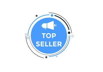 top seller button. Colorful top seller web banner template. Sign icon label