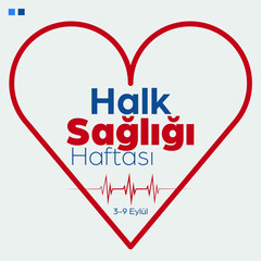 Halk Sağlığı Haftası, 3-9 Eylül (Public Health Week, 3-9 September)