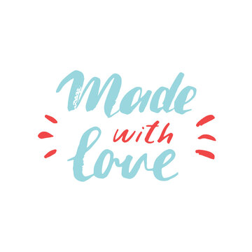 Made with love lettering handwritten sign, Hand drawn grunge calligraphic text. Vector illustration