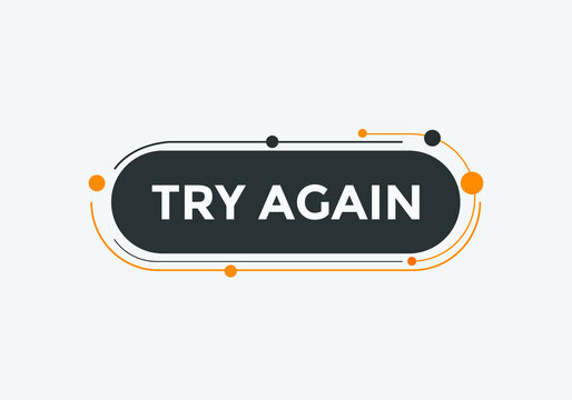 Try Again Button Images – Browse 403 Stock Photos, Vectors, and Video |  Adobe Stock