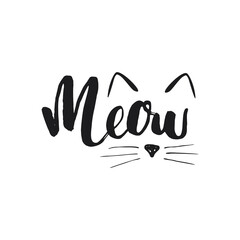 Meow a cat phrase. Cute cat ears and nouse. vector illustration