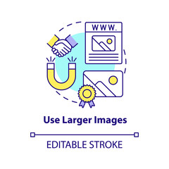 Use larger images concept icon. Making professional website abstract idea thin line illustration. Photos optimization. Isolated outline drawing. Editable stroke. Arial, Myriad Pro-Bold fonts used