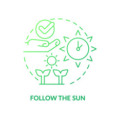 Follow sun green gradient concept icon. Sunlight for plants. Growing plants. Gardening recommendation abstract idea thin line illustration. Isolated outline drawing. Myriad Pro-Bold font used