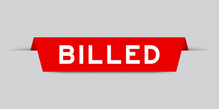 Red color inserted label with word billed on gray background