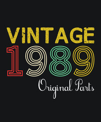 33th Birthday Vintage 1989 Original Parts T-shirt Vector.