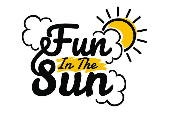 Summer Quote - Fun in the sun