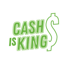 Cash Is King, Cash Text, Dollar Sign, Dollar Sign Vector, Money, Money Icon, Vector Illustration Background