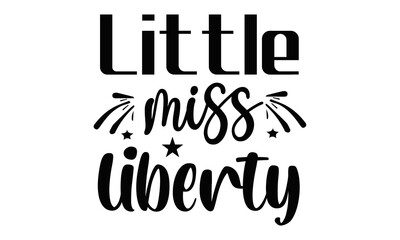 Obraz premium Little miss liberty, Patriotic t shirt design, svg, Independence Day vector file, Svg vector Illustration isolated on white background, Independence day party decor 