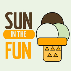 Sun in the fun with ice cream. Vector Illustration.
