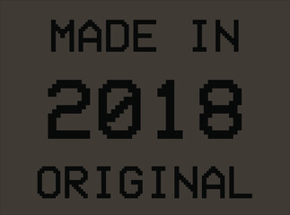 Obraz premium Made in year 2018 original pixel font. Vector for birthday year on dark background.