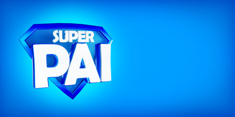 Background azul com selo 3D, Super pai para dia dos pais