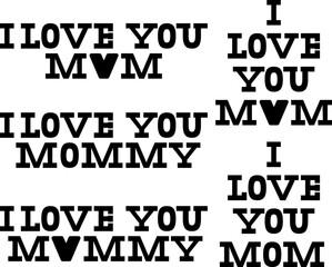 I Love You Mom lettering