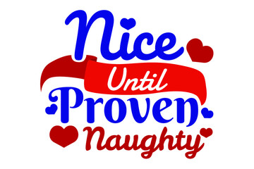SVG Quotes for kids T-shirt  -  Nice until proven naughty