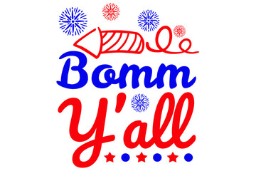 4th July - bomm y'all