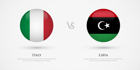 Italy vs Libya country flags template. The concept for game, competition, relations, friendship, cooperation, versus.