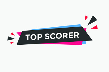 top scorer text label sticker banner. Vector Illustration top scorer Button.
