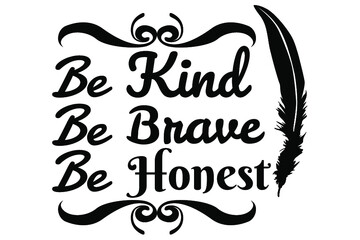 SVG The Inspiration Quote - be kind be brave be honest