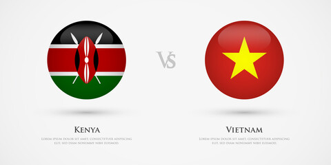 Kenya vs Vietnam country flags template. The concept for game, competition, relations, friendship, cooperation, versus.