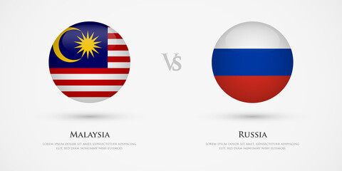 Malaysia vs Russia country flags template. The concept for game, competition, relations, friendship, cooperation, versus.