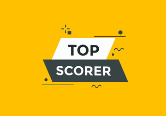 top scorer text Colorful sign icon label. web banner template top scorer

