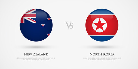 New Zealand vs North Korea country flags template. The concept for game, competition, relations, friendship, cooperation, versus.