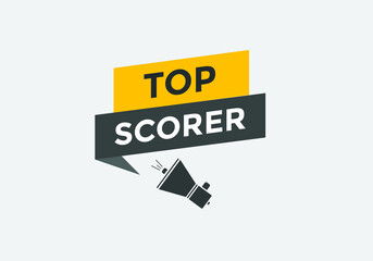 top scorer text Colorful sign icon label. web banner template top scorer
