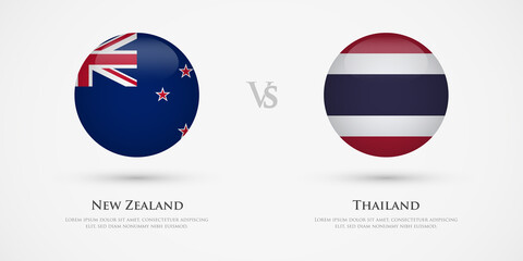New Zealand vs Thailand country flags template. The concept for game, competition, relations, friendship, cooperation, versus.
