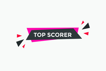 top scorer text Colorful sign icon label. web banner template top scorer

