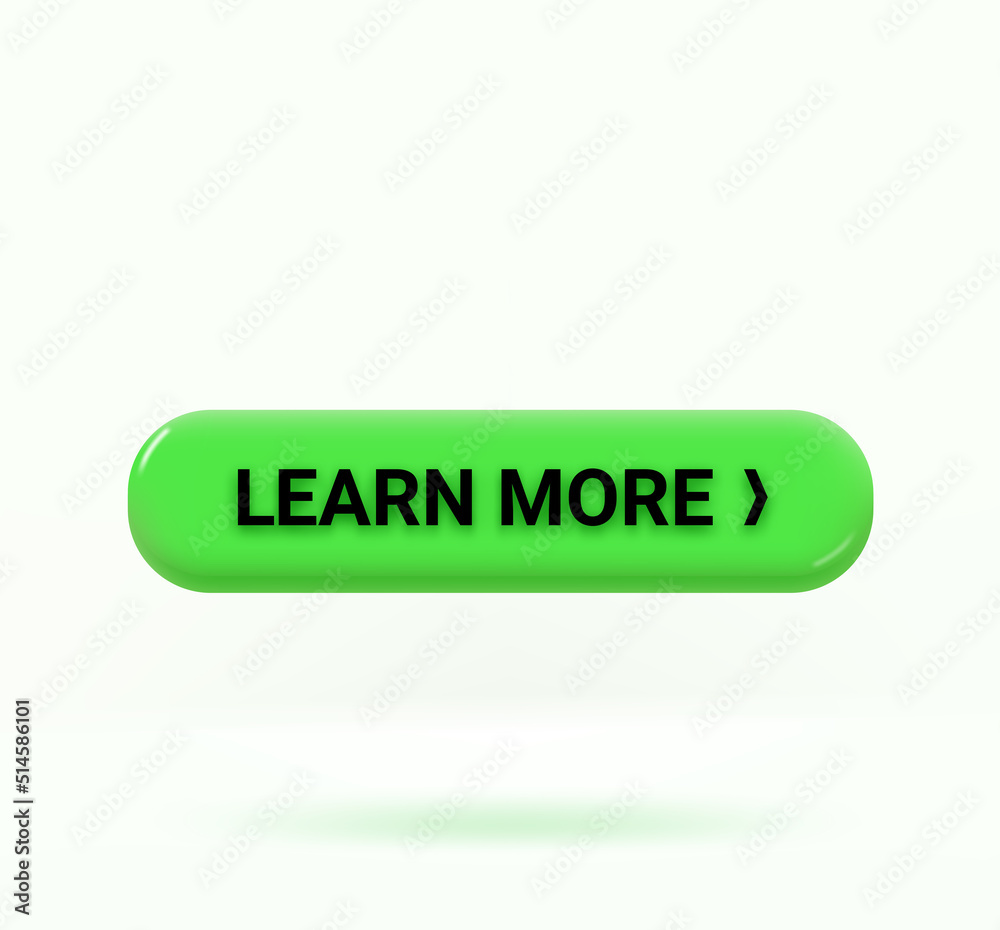 Poster Learn more button isolated on white background. 3d vector illustration