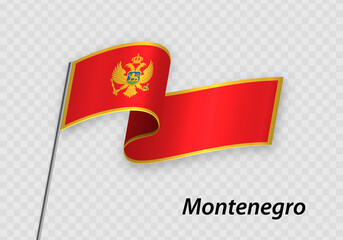 Waving flag of Montenegro on flagpole. Template for independence day