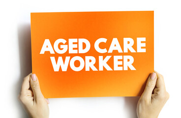 Fototapeta na wymiar Aged care worker text quote on card, concept background