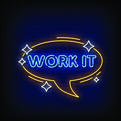 Neon Sign work it with Brick Wall Background Vector
