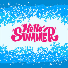 Hand Drawn Cartoon Lettering. Hello Summer. Handwriting name of the season of the year with an abstract sea background. A bright poster, card, print with a welcome phrase. Vector illustration