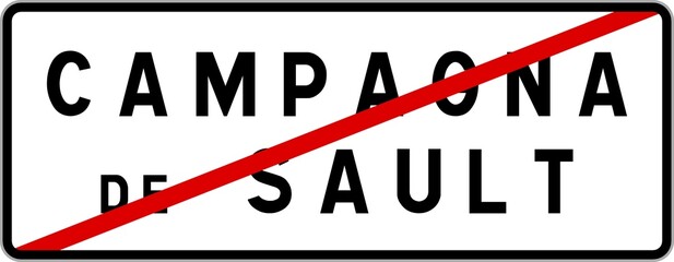Panneau sortie ville agglomération Campagna-de-Sault / Town exit sign Campagna-de-Sault