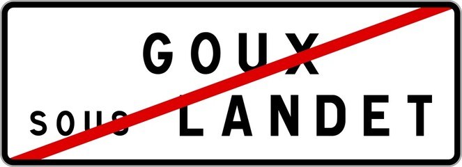Panneau sortie ville agglom&eacute;ration Goux-sous-Landet / Town exit sign Goux-sous-Landet