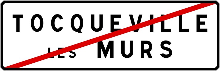 Panneau sortie ville agglomération Tocqueville-les-Murs / Town exit sign Tocqueville-les-Murs