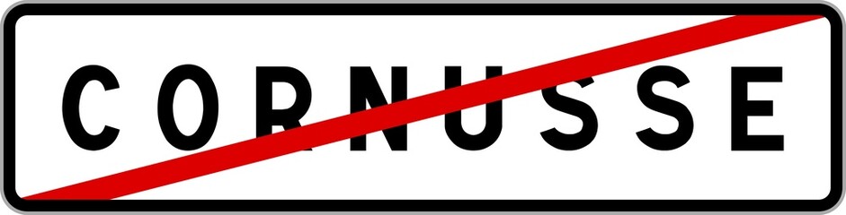 Panneau sortie ville agglomération Cornusse / Town exit sign Cornusse