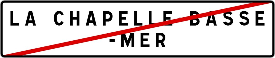 Panneau sortie ville agglom&eacute;ration La Chapelle-Basse-Mer / Town exit sign La Chapelle-Basse-Mer