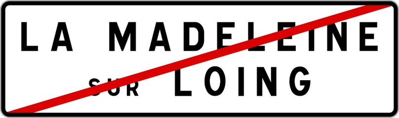 Panneau sortie ville agglomération La Madeleine-sur-Loing / Town exit sign La Madeleine-sur-Loing