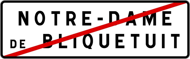 Panneau sortie ville agglomération Notre-Dame-de-Bliquetuit / Town exit sign Notre-Dame-de-Bliquetuit