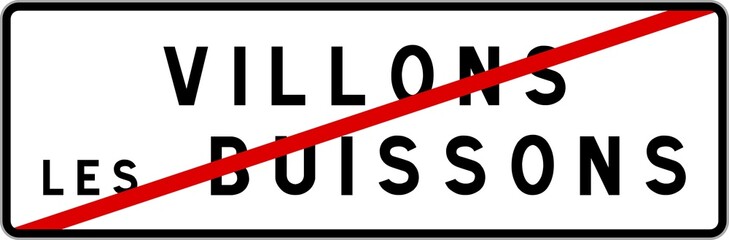 Panneau sortie ville agglomération Villons-les-Buissons / Town exit sign Villons-les-Buissons