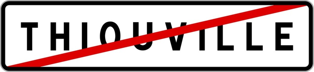 Panneau sortie ville agglom&eacute;ration Thiouville / Town exit sign Thiouville