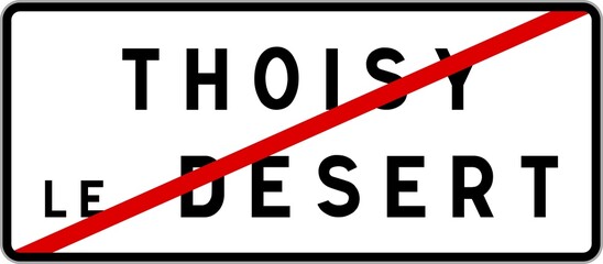 Panneau sortie ville agglom&eacute;ration Thoisy-le-D&eacute;sert / Town exit sign Thoisy-le-D&eacute;sert