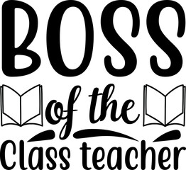 Boss of the class teacher