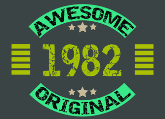 Awesome year 1982 original. Birthday date design with dark background.