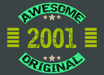 Awesome year 2001 original. Birthday date design with dark background.
