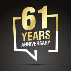 61 Years Anniversary celebrating, gold white speech bubble, logo, icon on black background