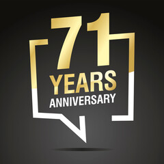 71 Years Anniversary celebrating, gold white speech bubble, logo, icon on black background