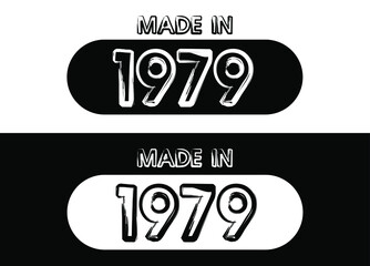 Made in 1979 year set. Black and white vector set for birthday date.