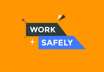 work safety text text button. Colorful web banner work safety text. Vector illustration
